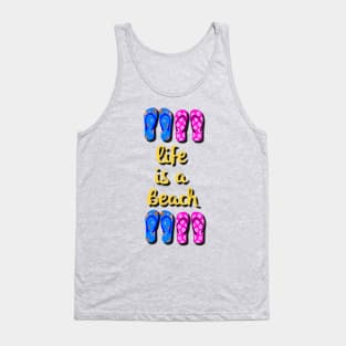 Life is a beach Tank Top